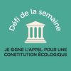 BA_CCPM_Défi_N°46__Je_signe_l_appel_pour_une_constitution_écologique_V